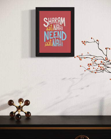 Sharam Aati Nahi | Funny Wall Art Frame Sharam Aati Nahi | Funny Wall Art Frame