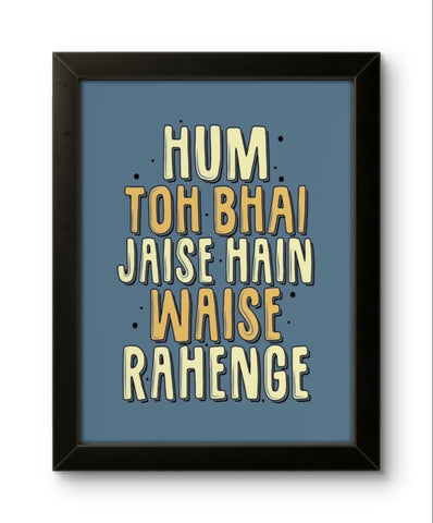Hum Toh Bhai | Funny Wall Art Frame Hum Toh Bhai | Funny Wall Art Frame