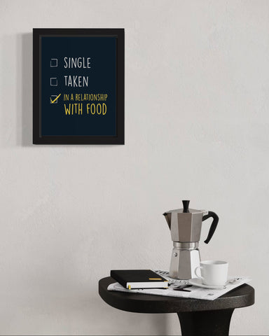 Relationship with Food | Funny Wall Art Frame Relationship with Food | Funny Wall Art Frame