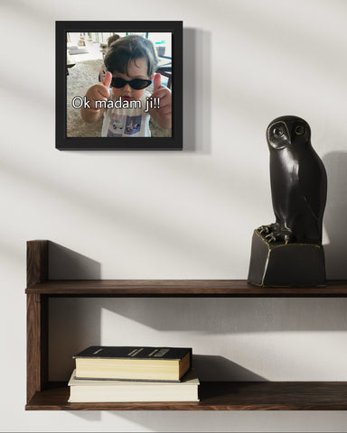 Ok Madam Ji | Funny Wall Art Frame Ok Madam Ji | Funny Wall Art Frame