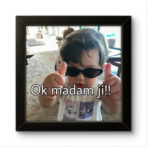 Ok Madam Ji | Funny Wall Art Frame Ok Madam Ji | Funny Wall Art Frame