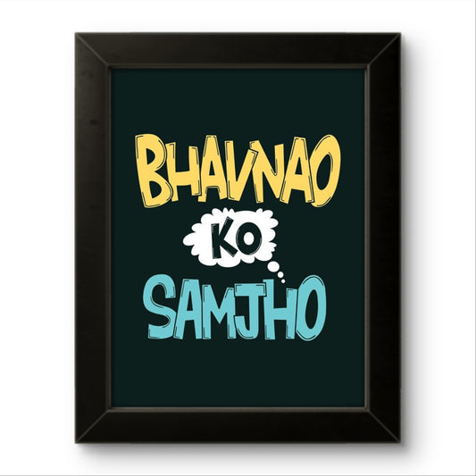 Bhavnao Ko Samjhao | Funny Wall Art Frame