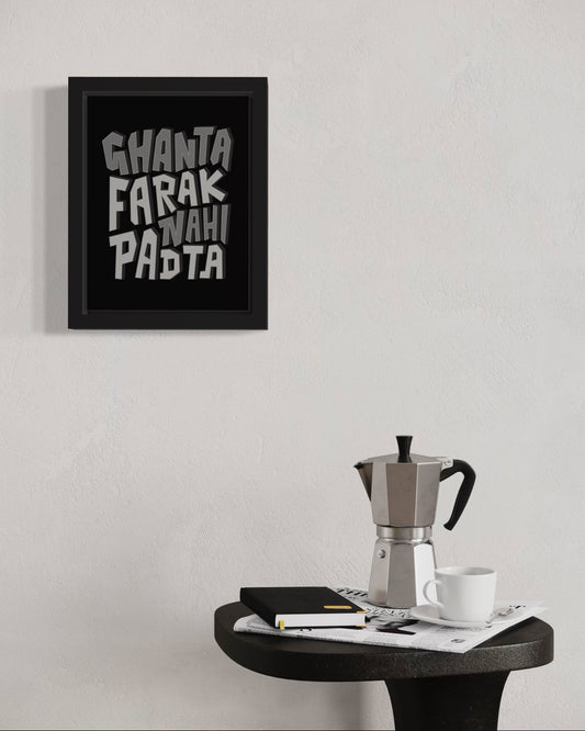 Ghanta Farak Nai Padta | Funny Wall Art Frame