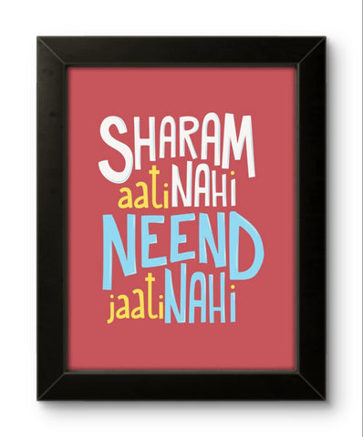 Sharam Aati Nahi | Funny Wall Art Frame