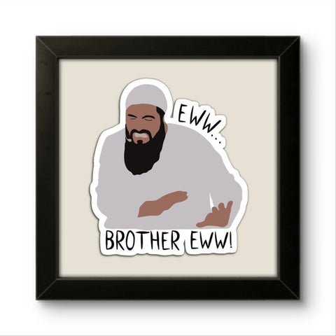 Eww Brother Eww | Funny Wall Art Frame