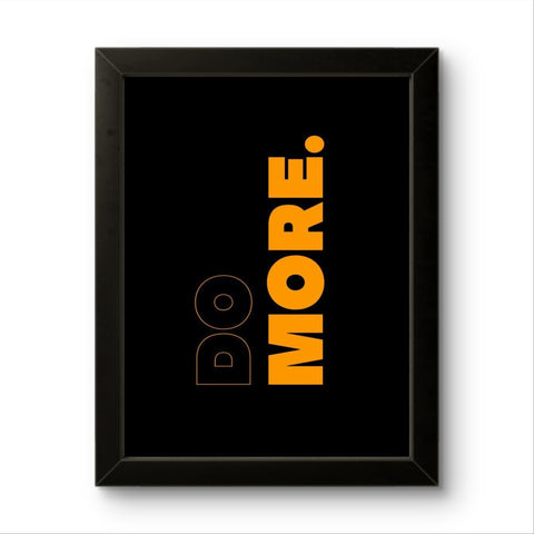 Do More | Motivational Wall Art Frame