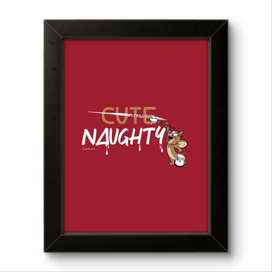 Naughty | Funny Wall Art Frame