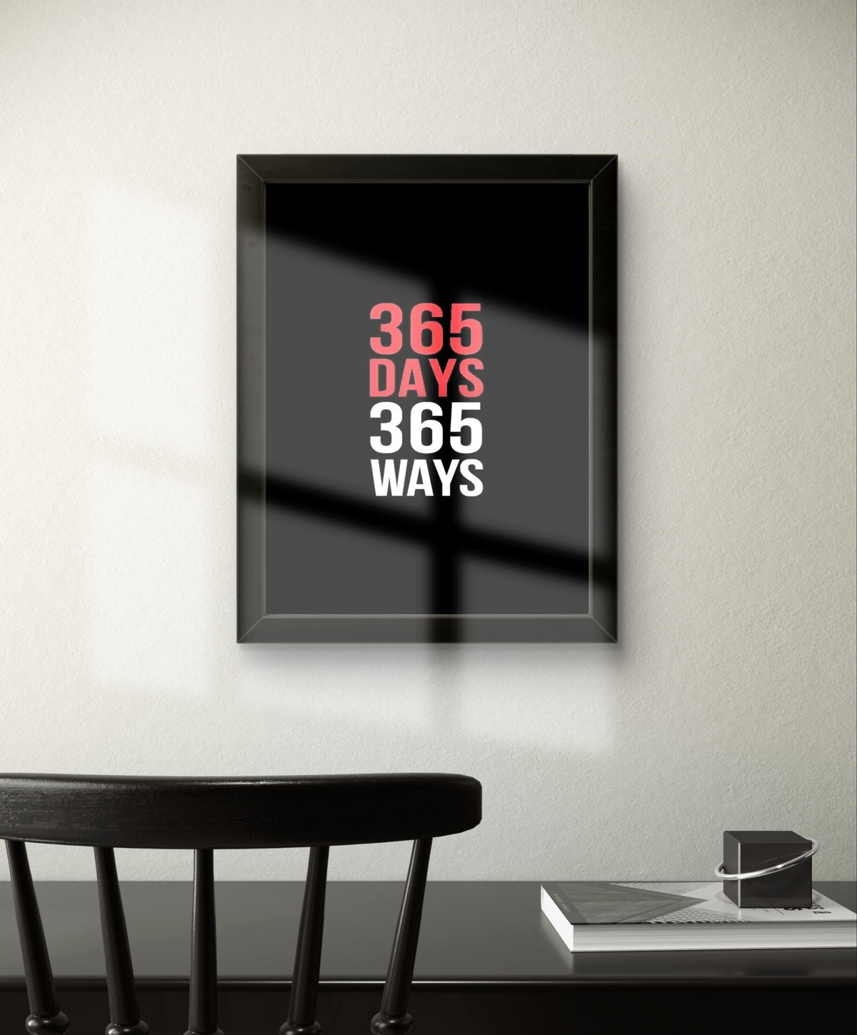 365 Days 365 Ways | Motivational Wall Art Frame