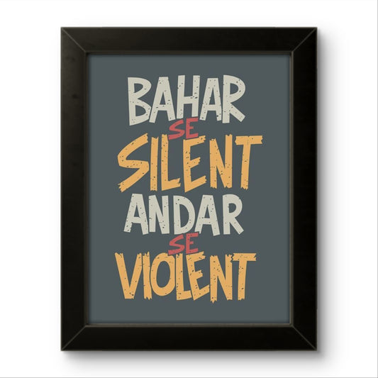 Bahar Se Silent | Funny Wall Art Frame