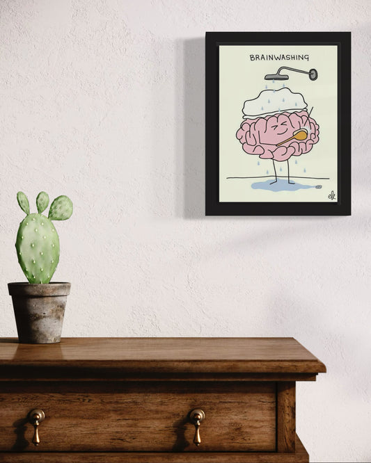 Brainwashing | Funny Wall Art Frame