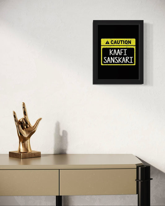 Kaafi Sanskari | Funny Wall Art Frame