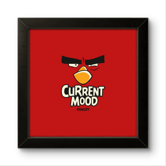 Current Mood | Funny Wall Art Frame